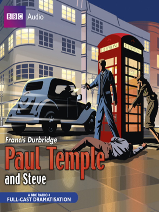 Title details for Paul Temple and Steve by Francis Durbridge - Available